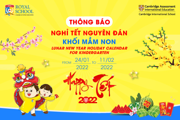 Trường Song ngữ Quốc tế ROYAL SCHOOL - Tin Tức - Royal School announces  Lunar New Year 2022 holiday calendar
